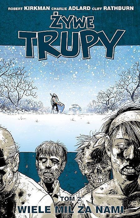 Żywe trupy - 02 - Wiele mil za nami (wyd. III)