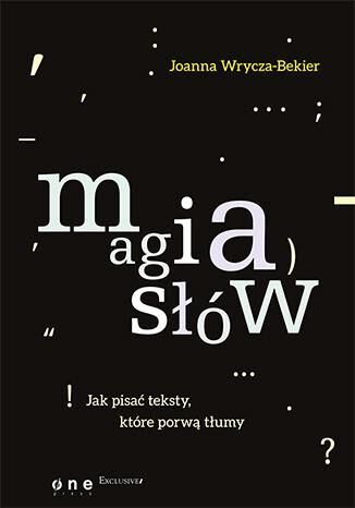 Magia słów jak pisać teksty które porwą tłumy