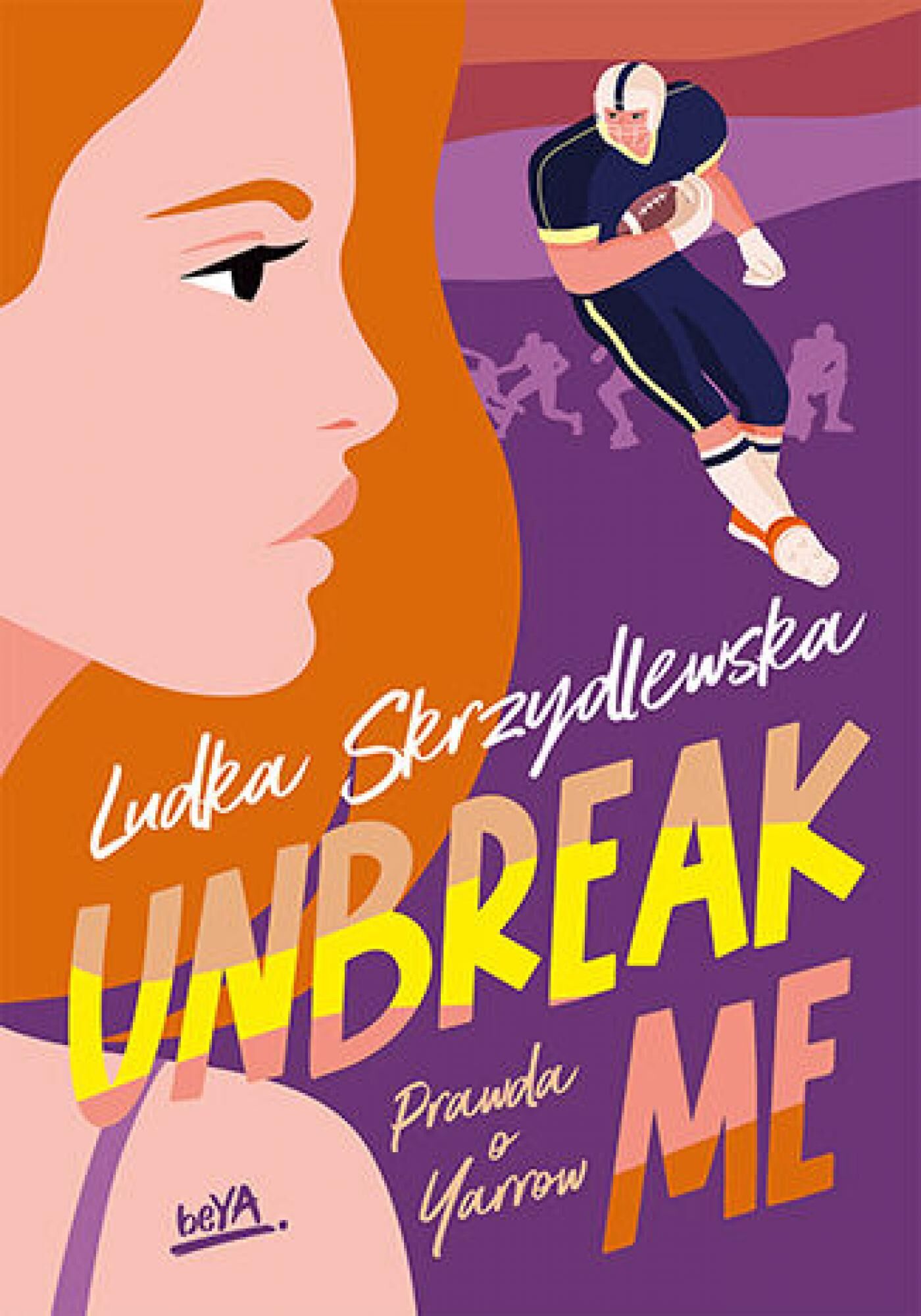 Unbreak me. Seria: Prawda o Yarrow (e-book)