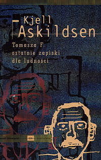 Tomasza F. - ostatnie zapiski dla ludności