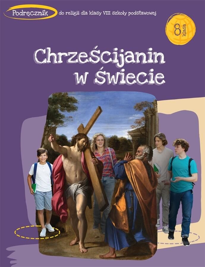 Religia Chrześcijanin w świecie podręcznik dla kalsy 8 szkoły podstawowej