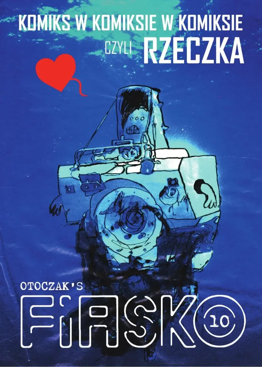 Fiasko - 10: Komiks w komiksie w komiksie, czyli rzeczka