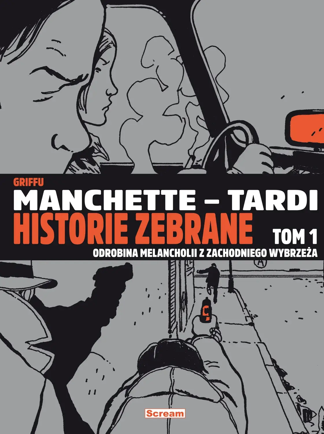 Manchette-Tardi. Historie zebrane