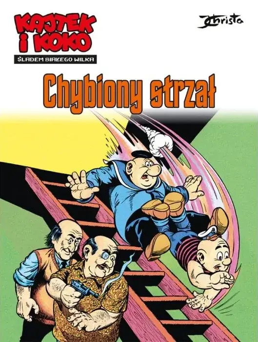 Kajtek i Koko. Śladem białego wilka - 02: Chybiony strzał