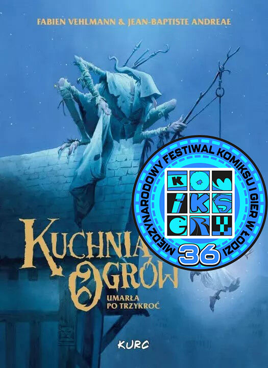 Kuchnia ogrów. Umarła po trzykroć