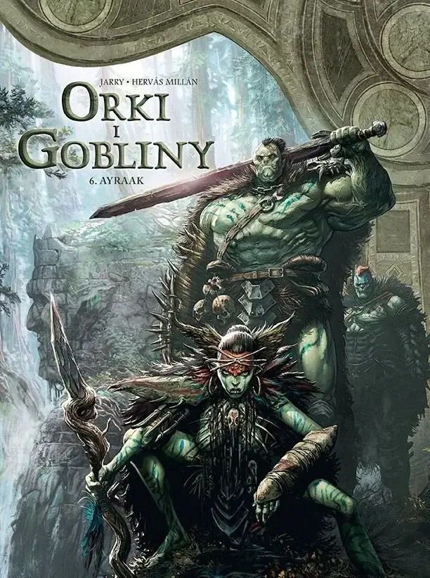 Świat Akwilonu. Orki i gobliny - 06 - Ayraak