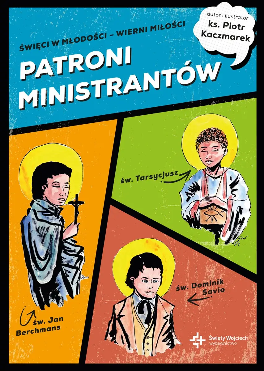 Patroni ministrantów. Święci w młodości – wierni miłości