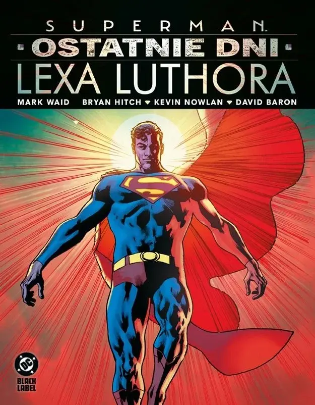 Superman - Ostatnie dni Lexa Luthora