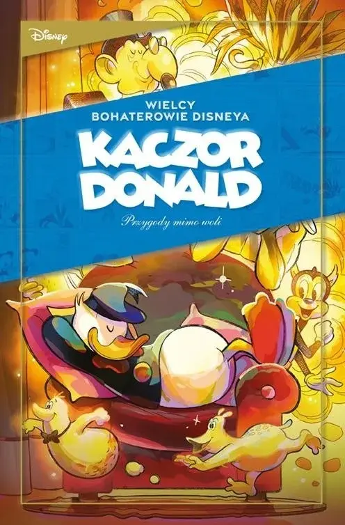 Wielcy bohaterowie Disneya. Kaczor Donald - 02 - Przygody mimo woli