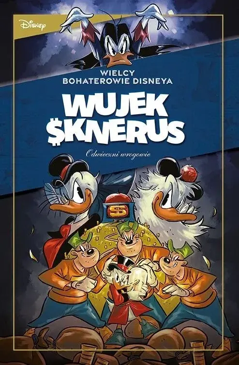 Wielcy bohaterowie Disneya. Wujek Sknerus - 02 - Odwieczni wrogowie. „Działanie działa” oraz inne historie