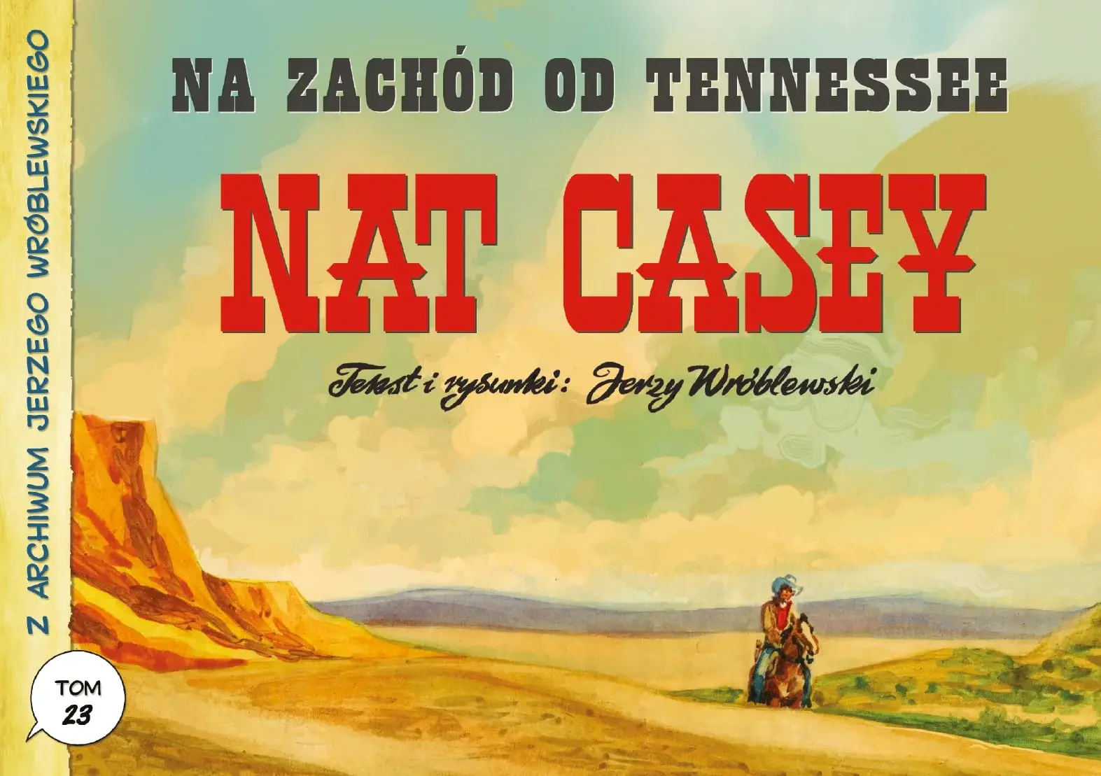 Z archiwum Jerzego Wróblewskiego - 23 - Na zachód od Tennessee – Nat Casey