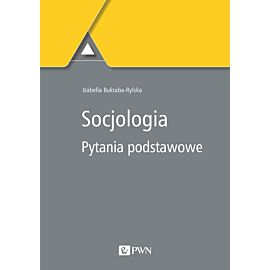 Socjologia. Pytania podstawowe