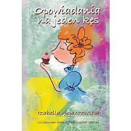 Opowiadania na jeden kęs