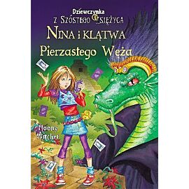 Nina i Klątwa Pierzastego Węża. Tom 3. Dziewczynka z Szóstego Księżyca