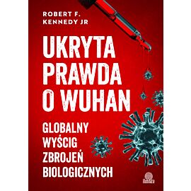 Ukryta prawda o Wuhan