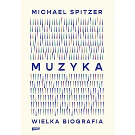 Muzyka. Wielka biografia