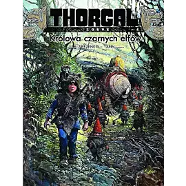 Thorgal - Louve - 06 - Królowa czarnych elfów (twarda oprawa, wyd. 2024)