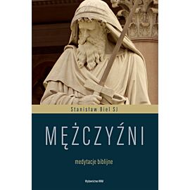 Mężczyźni Medytacje biblijne