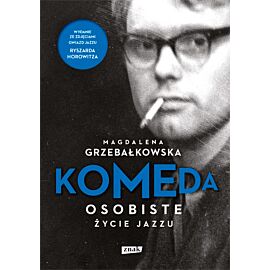 Komeda. Osobiste życie jazzu