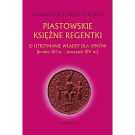 Piastowskie księżne regentki