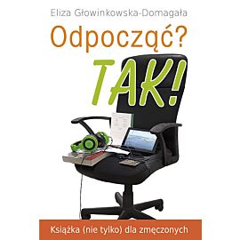 Odpocząć? TAK!
