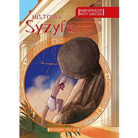 Najpiękniejsze mity greckie historia Syzyfa