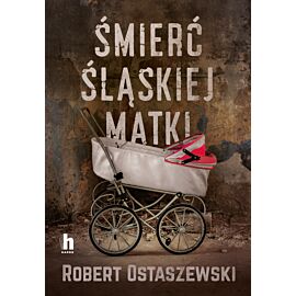 Śmierć śląskiej matki (e-book)