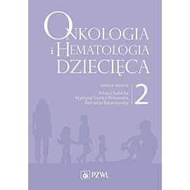 Onkologia i hematologia dziecięca. Tom 2