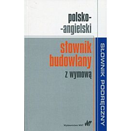 Polsko-angielski słownik budowlany z wymową