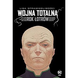 Liga Sprawiedliwości - 05 - Wojna totalna. Rok Łotrów