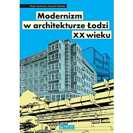 Modernizm w architekturze Łodzi XX wieku