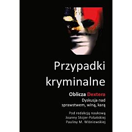 Przypadki kryminalne. Oblicza Dextera