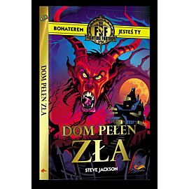 Fighting Fantasy. Dom pełen zła