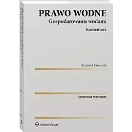 Prawo wodne Gospodarowanie wodami Komentarz