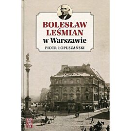 Bolesław Leśmian w Warszawie