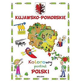 Kujawsko-Pomorskie. Kolorowy portret Polski