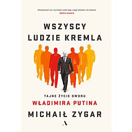 Wszyscy ludzie Kremla