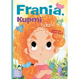 Frania, Kupmi i takale