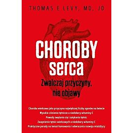 Choroby serca Zwalczaj przyczyny nie objawy