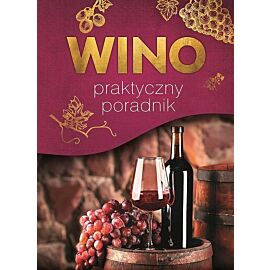Wino Praktyczny poradnik
