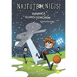 Najfutbolniejsi 11 Tajemnica głupich dowcipów