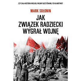 Jak Związek Radziecki wygrał wojnę