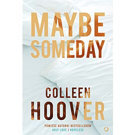 Maybe Someday