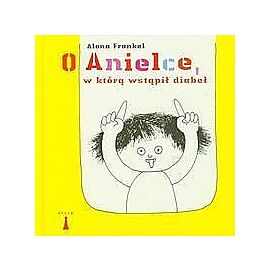 O Anielce w którą wstąpił diabeł