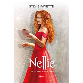 Nellie. Tom 1: Wtajemniczenie