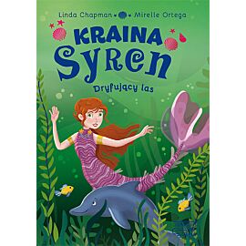 Dryfujący las. Kraina syren