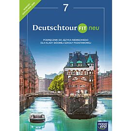 Język niemiecki DEUTSCHTOUR FIT NEU NEON podręcznik klasa 7 szkoła podstawowa EDYCJA 2076