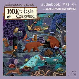 Rok w lesie. Czerwiec (audiobook MP3)