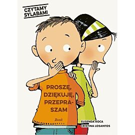 Czytamy sylabami. Proszę, dziękuję, przepraszam