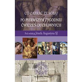 Po pierwszym tygodniu Ćwiczeń duchownych